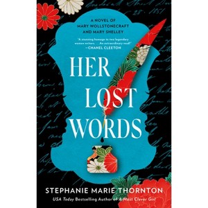 Her Lost Words - by  Stephanie Marie Thornton (Paperback) - 1 of 1