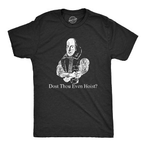 Mens Dost Thou Even Hoist T shirt Funny Shakespeare Workout Top Gym Trainer Tee - Crazy Dog Men's T Shirt - 1 of 4