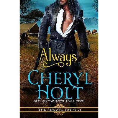 Always - by  Cheryl Holt (Paperback)