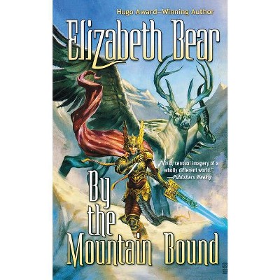 By the Mountain Bound - (Edda of Burdens) by  Elizabeth Bear (Paperback)