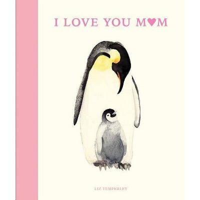 I Love You Mom - by  Abbie Headon (Hardcover)