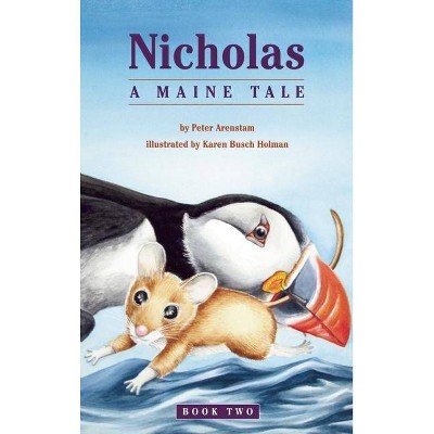 Nicholas: A Maine Tale - (Nicholas Northeastern) by  Peter Arenstam (Paperback)