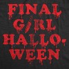 Womens Final Girl Halloween Tshirt Funny Horror Movie Lover Graphic Novelty Tee - Crazy Dog Women's T Shirt - image 2 of 4