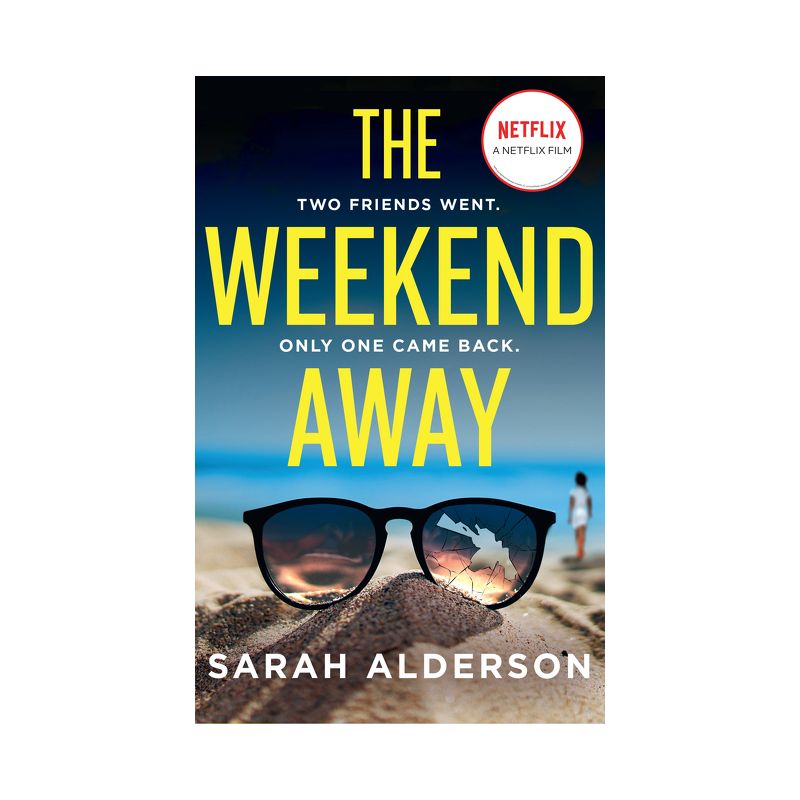 The Weekend Away - by  Sarah Alderson (Paperback), 1 of 2