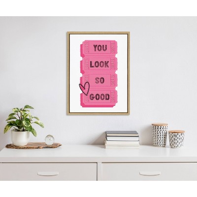 You Look So Good Pink Tickets Framed Canvas Print