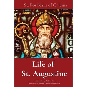 Life of St. Augustine - by  St Possidius of Calama & D P Curtin (Paperback) - 1 of 1