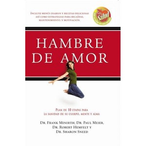 Hambre de Amor - by  Frank Minirth & Paul Meier & Robert Hemfelt & Sharon Sneed (Paperback) - 1 of 1