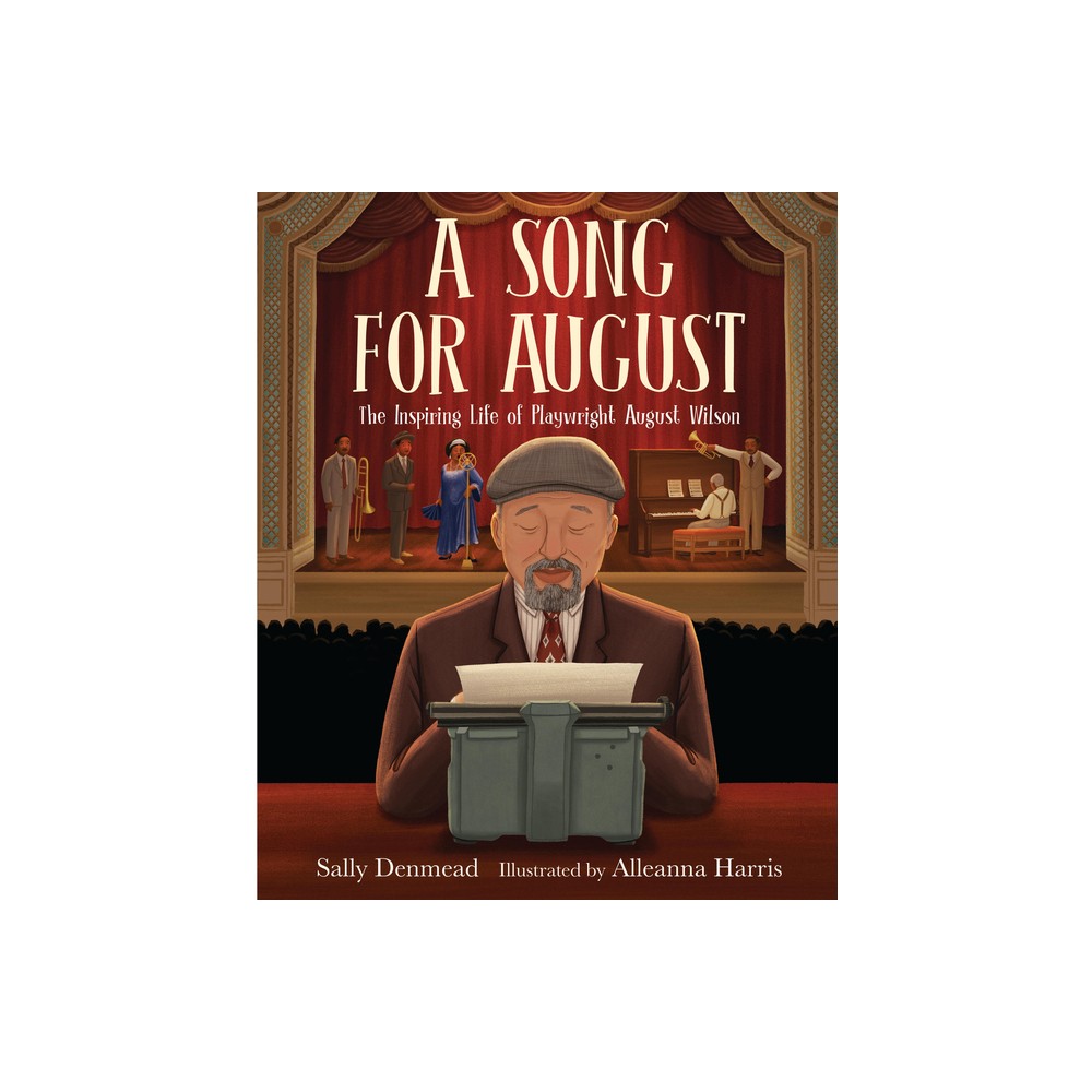 A Song for August - by Sally Denmead (Hardcover)