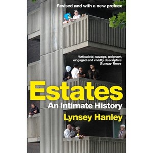 Estates - by  Lynsey Hanley (Paperback) - 1 of 1