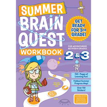 Summer Brain Quest : Between Grades 2 & 3 (Paperback) - by Persephone Walker