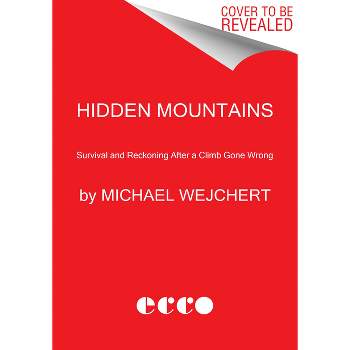 Hidden Mountains - by  Michael Wejchert (Paperback)