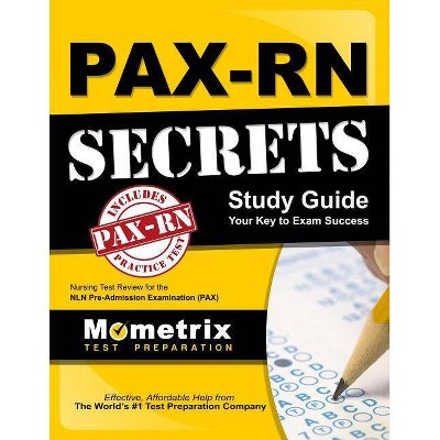 PAX-RN Secrets Study Guide - by  Pax Nursing Exam Secrets Test Prep (Paperback)