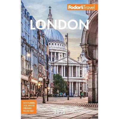 Fodor's London 2020 - (Full-Color Travel Guide) 35th Edition by  Fodor's Travel Guides (Paperback)