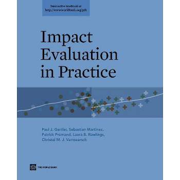 Impact Evaluation in Practice - (World Bank Training) by  Paul J Gertler & Sebastian Martinez & Patrick Premand (Paperback)