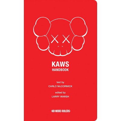 Kaws Handbook - By Larry Warsh (paperback) : Target