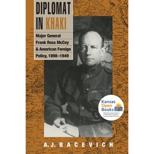 Diplomat in Khaki - (Modern War Studies) by  A J Bacevich (Paperback) - 1 of 1