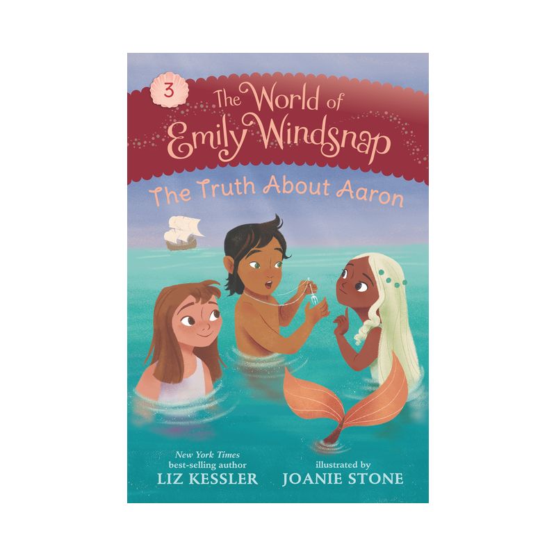 The World of Emily Windsnap: The Truth about Aaron - by Liz Kessler, 1 of 2
