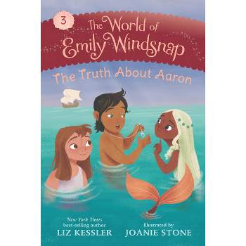 The World of Emily Windsnap: The Truth about Aaron - by Liz Kessler