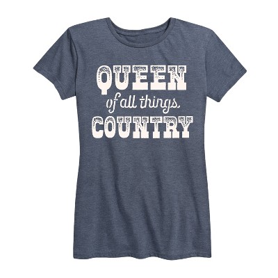 Women's - Country Casuals - Queen Of All Things Country Short Sleeve Graphic T-Shirt