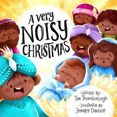 A Very Noisy Christmas - (Very Best Bible Stories) by  Tim Thornborough (Paperback)