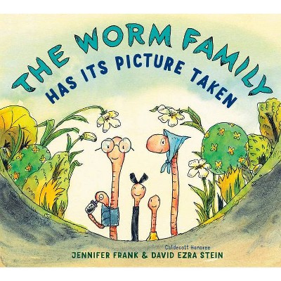 The Worm Family Has Its Picture Taken - by  Jennifer Frank (Hardcover)