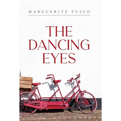 The Dancing Eyes - by Marguerite Fusco
