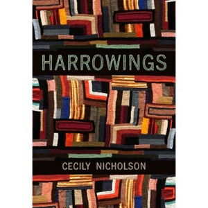 Harrowings - by  Cecily Nicholson (Paperback) - 1 of 1