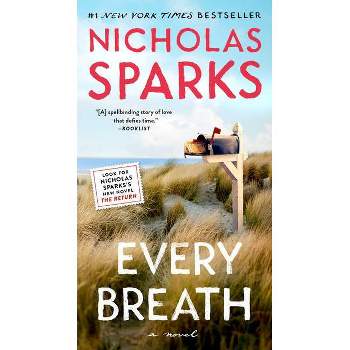 Every Breath - by Nicholas Sparks (Paperback)