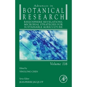 Rhizosphere Revelations: Microbial Strategies for Sustainable Agriculture - (Advances in Botanical Research) by  Jean-Pierre Jacquot (Hardcover) - 1 of 1