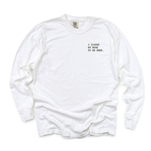Simply Sage Market Embroidered I Closed My Book To Be Here Garment Dyed Long Sleeve - 1 of 3