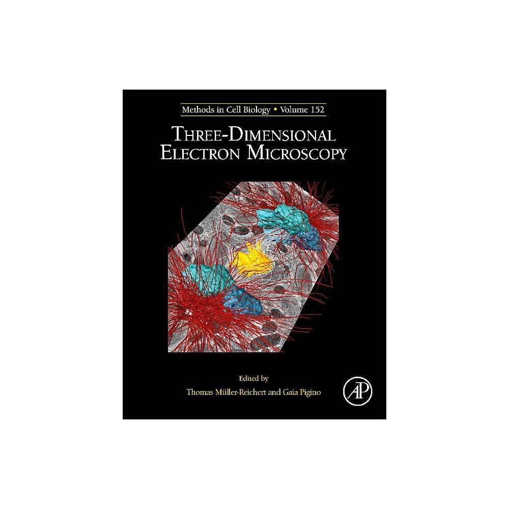 Three-Dimensional Electron Microscopy - (Methods in Cell Biology) (Hardcover)