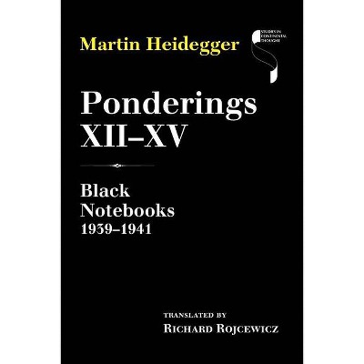 Ponderings XII-XV - (Studies in Continental Thought) by  Martin Heidegger (Hardcover)