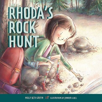 Rhoda's Rock Hunt - by  Molly Beth Griffin (Hardcover)