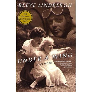 Under a Wing - by  Reeve Lindbergh (Paperback) - 1 of 1