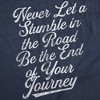 Womens Never Let A Stumble In The Road Be The End Of Your Journey Graphic Tee For Ladies - Crazy Dog Women's T Shirt - 2 of 4