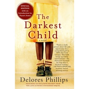 The Darkest Child - by  Delores Phillips (Paperback) - 1 of 1