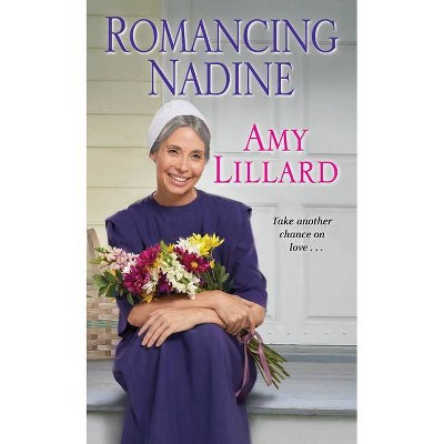 Romancing Nadine - (Wells Landing Romance) by  Amy Lillard (Paperback)