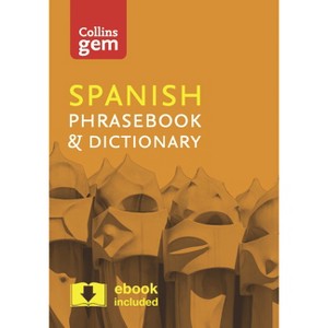 Collins Spanish Phrasebook and Dictionary Gem Edition - (Collins Gem) 4th Edition by  Collins Dictionaries (Paperback) - 1 of 1