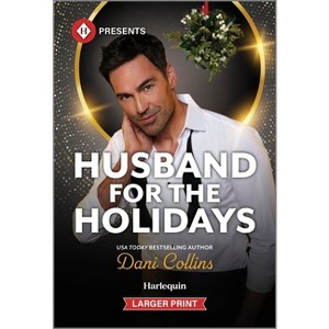Husband for the Holidays - Large Print by  Dani Collins (Paperback) - 1 of 1