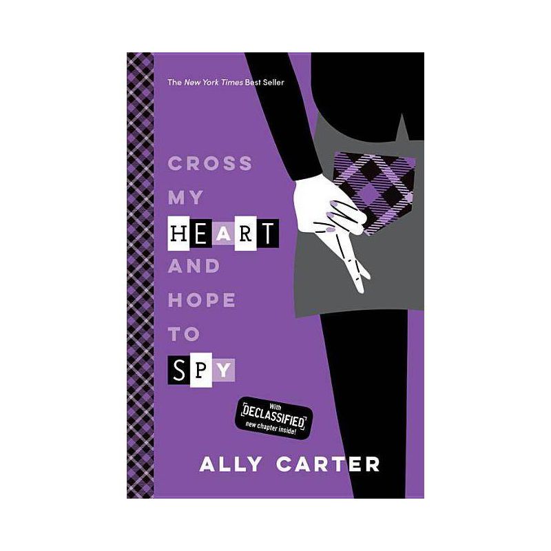 Cross My Heart and Hope to Spy - (Gallagher Girls) by  Ally Carter (Paperback), 1 of 2