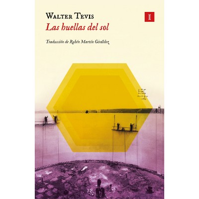 Huellas del Sol, Las - by  Walter S Tevis (Paperback)