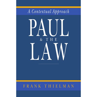 Paul & the Law - by  Frank Thielman (Paperback)