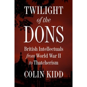 Twilight of the Dons - by  Colin Kidd (Hardcover) - 1 of 1