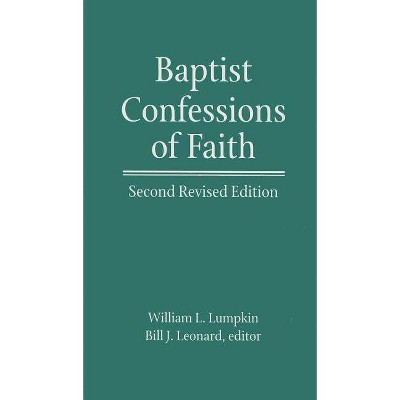 Baptist Confessions of Faith - 2nd Edition by  William Latane Lumpkin (Hardcover)