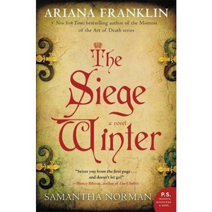 The Siege Winter - by  Ariana Franklin & Samantha Norman (Paperback) - 1 of 1