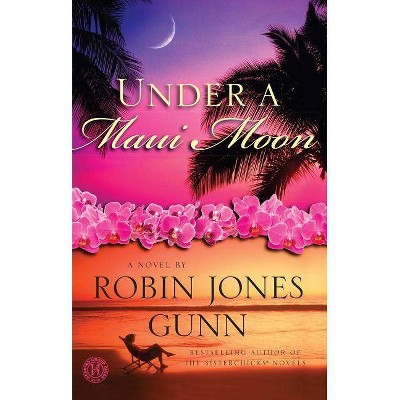 Under a Maui Moon - by  Robin Jones Gunn (Paperback)