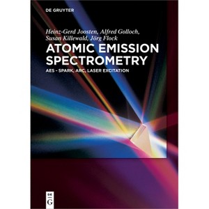 Atomic Emission Spectrometry - by  Heinz-Gerd Joosten & Alfred Golloch & Jörg Flock & Susan Killewald (Paperback) - 1 of 1