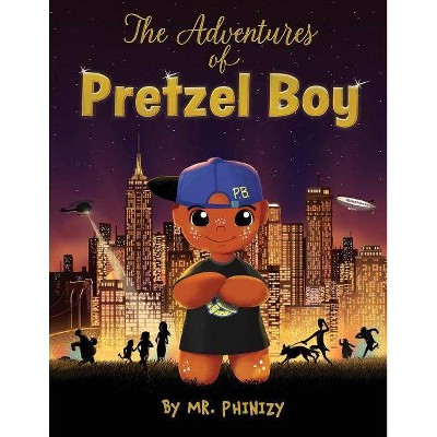 The Adventures of Pretzel Boy - by  Phinizy (Paperback)