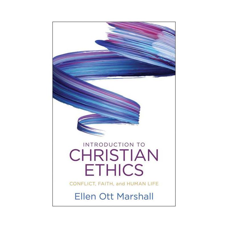 Introduction to Christian Ethics - by  Ellen Ott Marshall (Paperback), 1 of 2