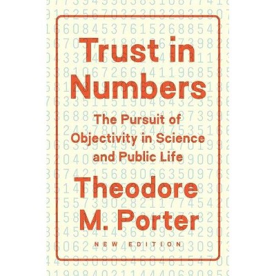 Trust in Numbers - by  Theodore M Porter (Paperback)